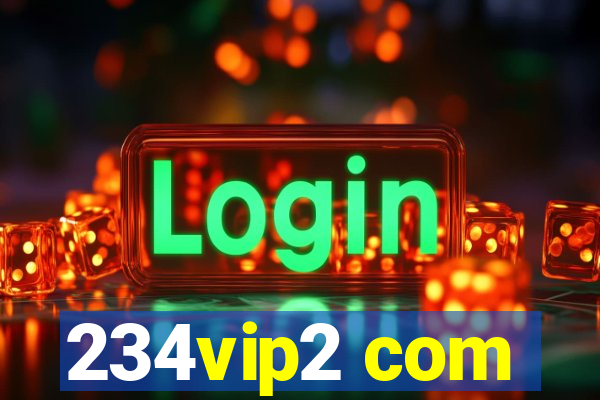 234vip2 com